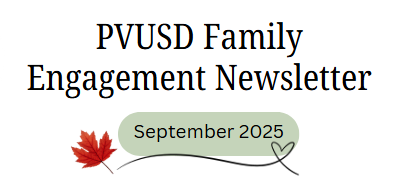 PVUSD September Family Engagement Newsletter