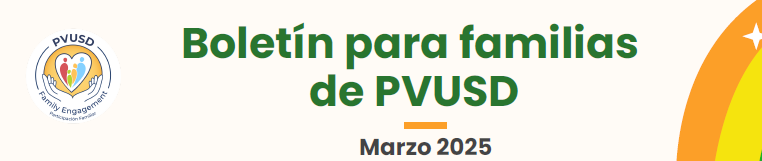Boletin para familias de PVUSD febrero 2025
