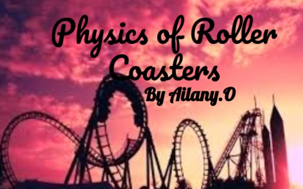 Physics of Roller Coasters