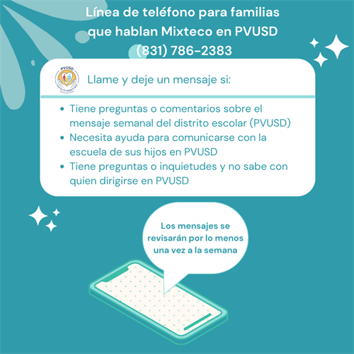 Linea de telefono para familias en PVUSD que hablan Mixteco 831-786-2383